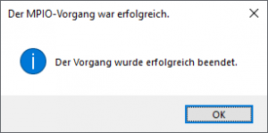 Der MPIO-Vorgang war erfolgreich.